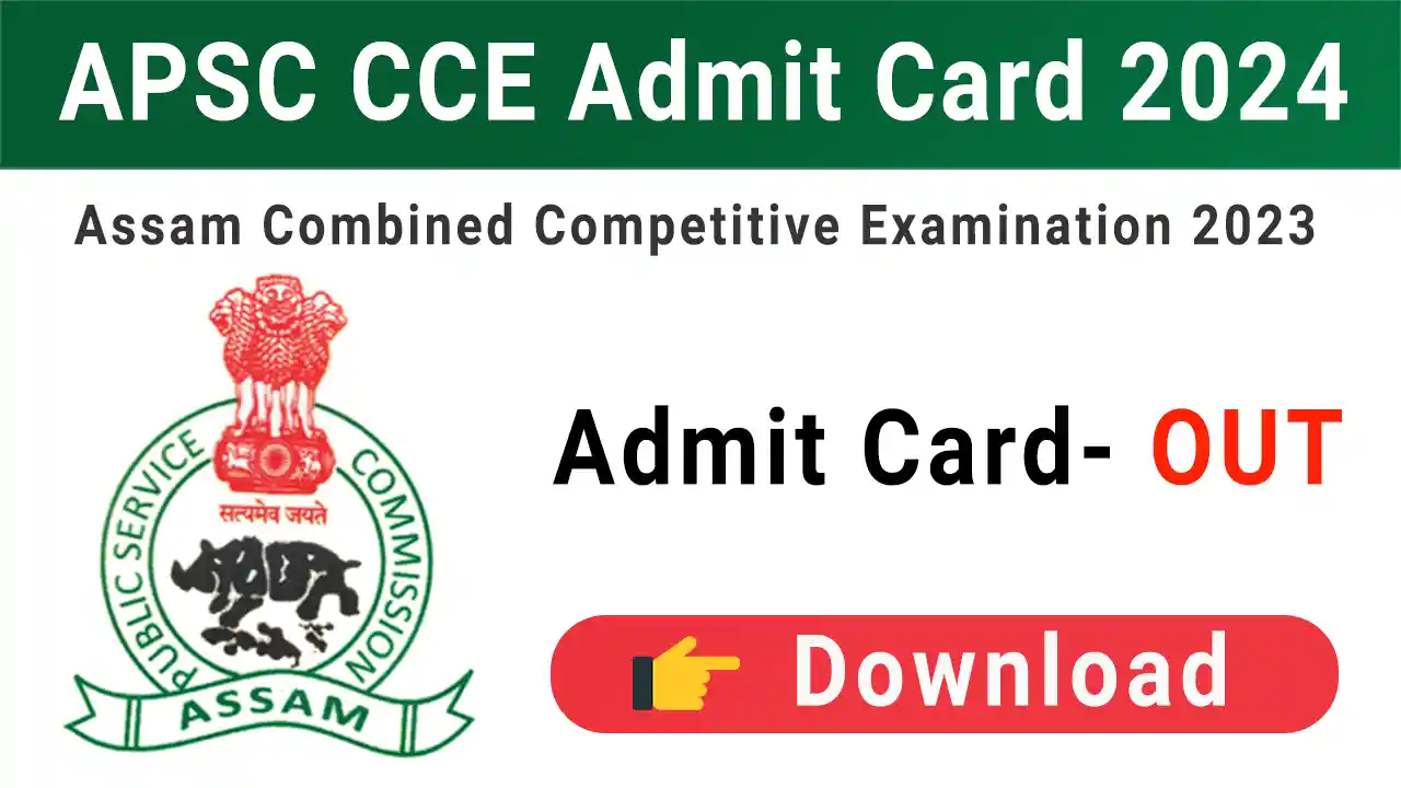 APSC CCE Admit Card 2024