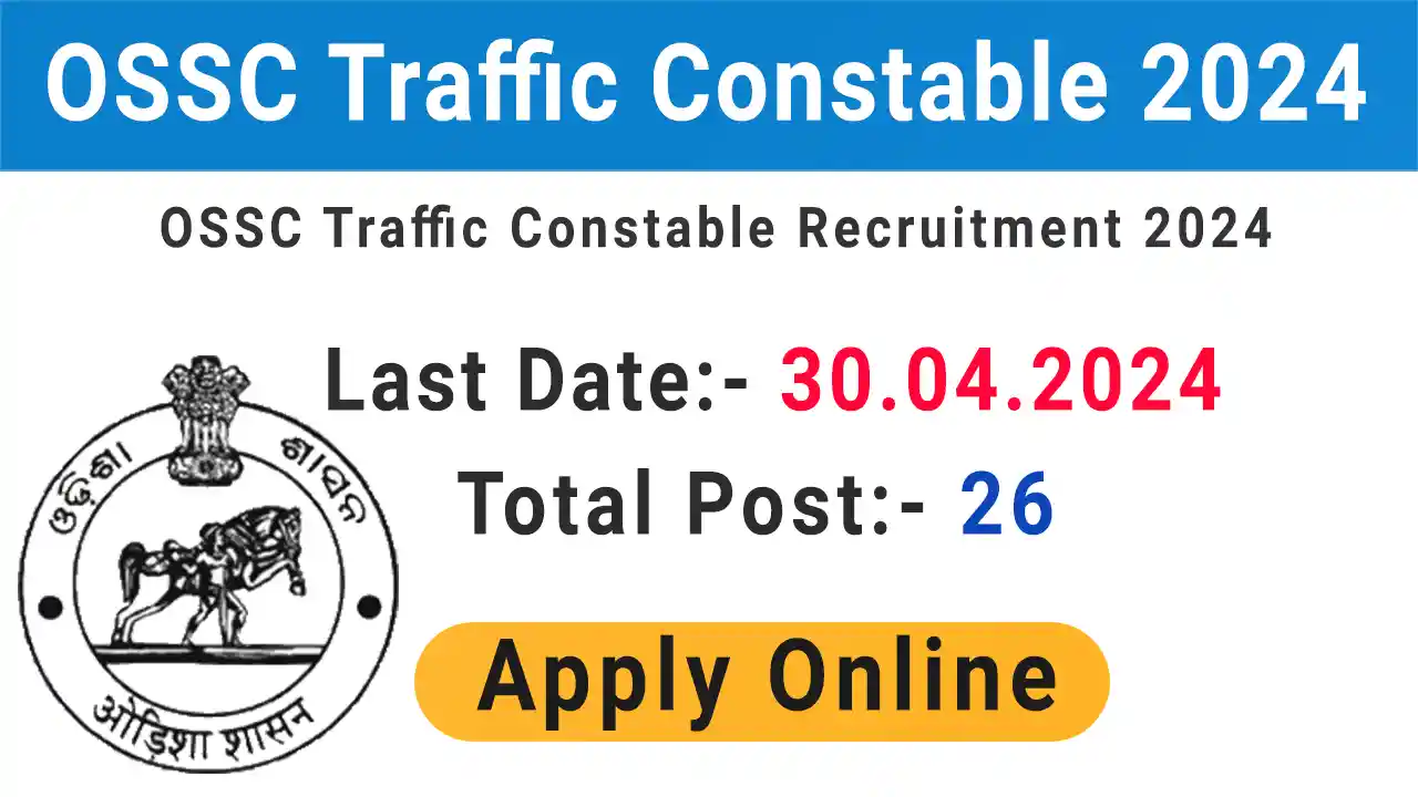 OSSC Traffic Constable Recruitment 2024