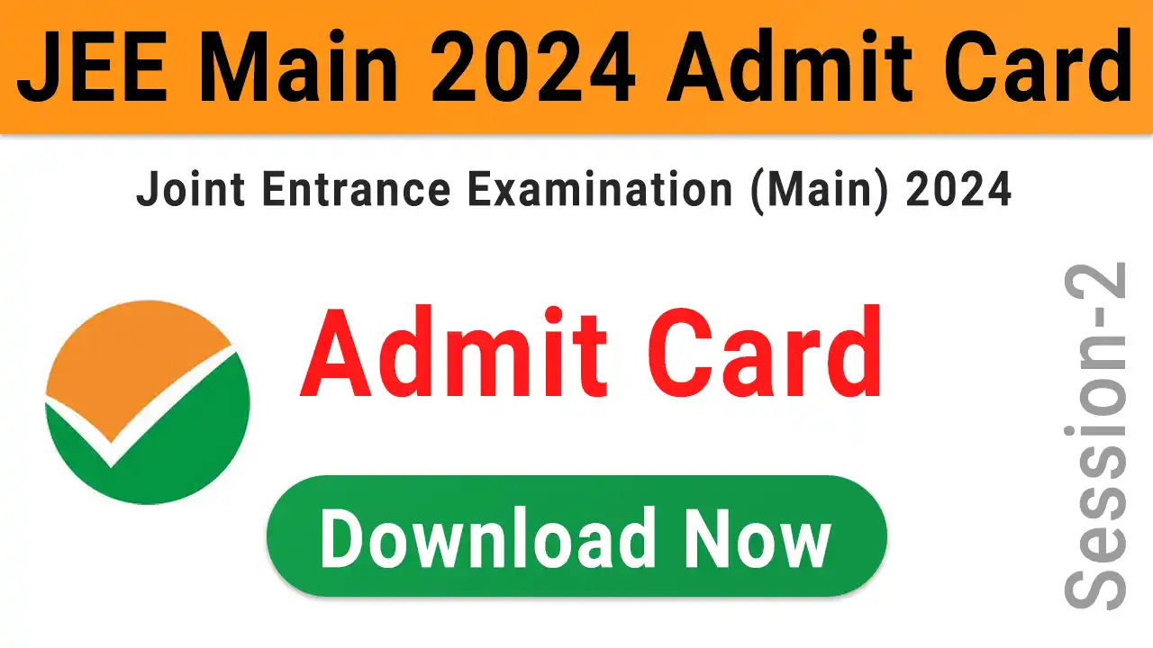 JEE Main Admit Card 2024