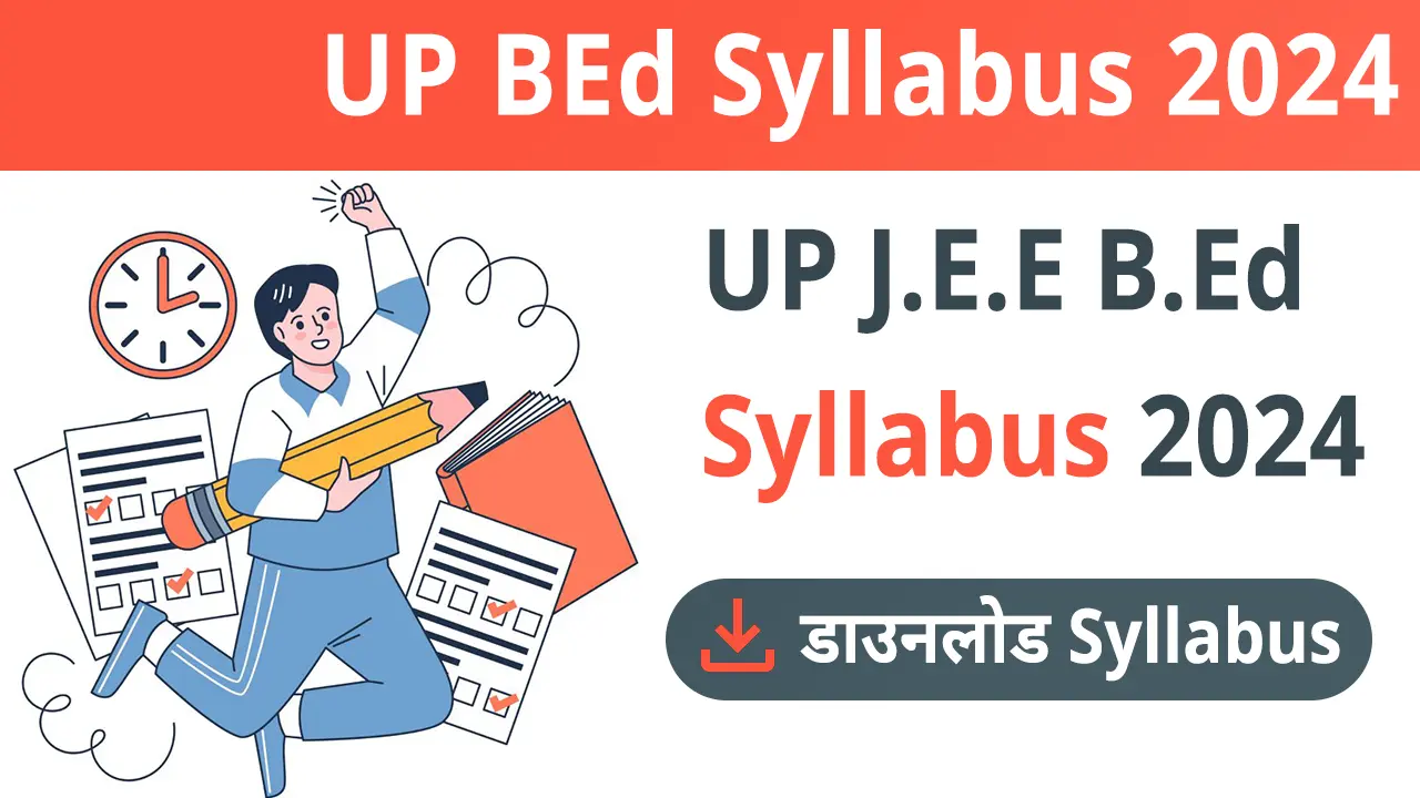 UP JEE BEd Syllabus 2024